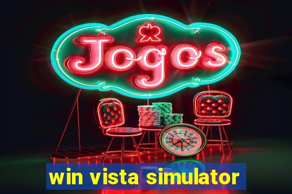 win vista simulator